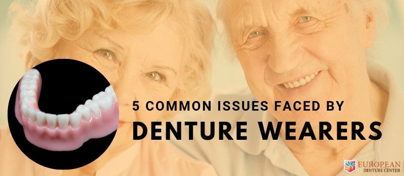 common issues for denture wearers